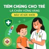 🌿 TIÊM CHỦNG CHO TRẺ – LÁ CHẮN VỮNG VÀNG BẢO VỆ SỨC KHỎE 💉